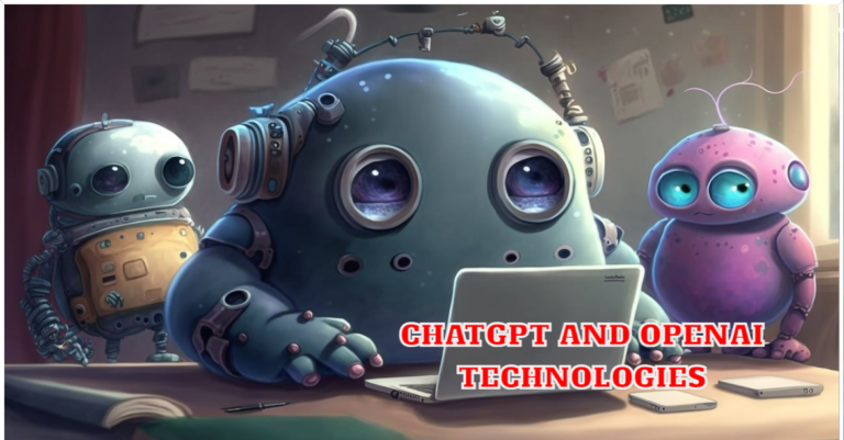 ChatGPT and OpenAI Technologies