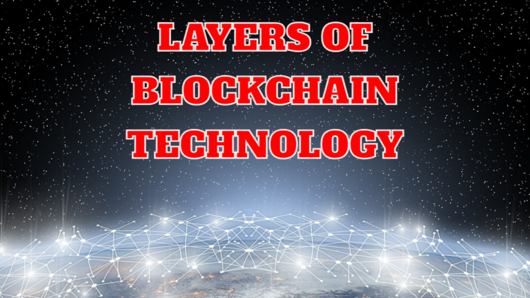 Layers of Blockchain Technology