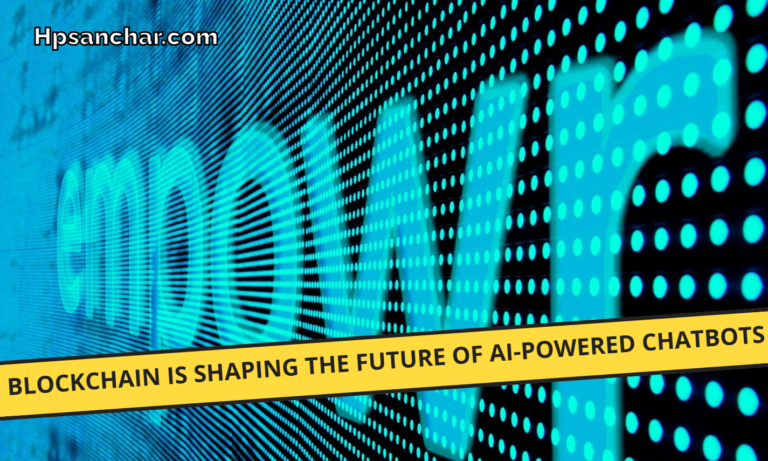 Blockchain is Shaping the Future of AI-Powered Chatbots