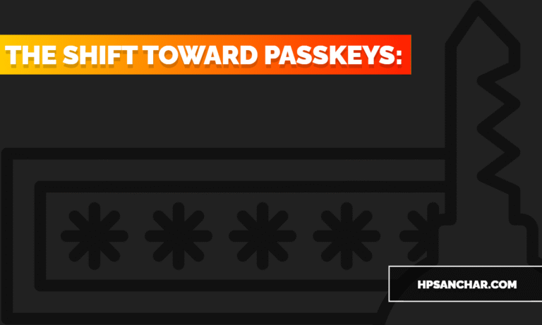 The Shift Toward Passkeys
