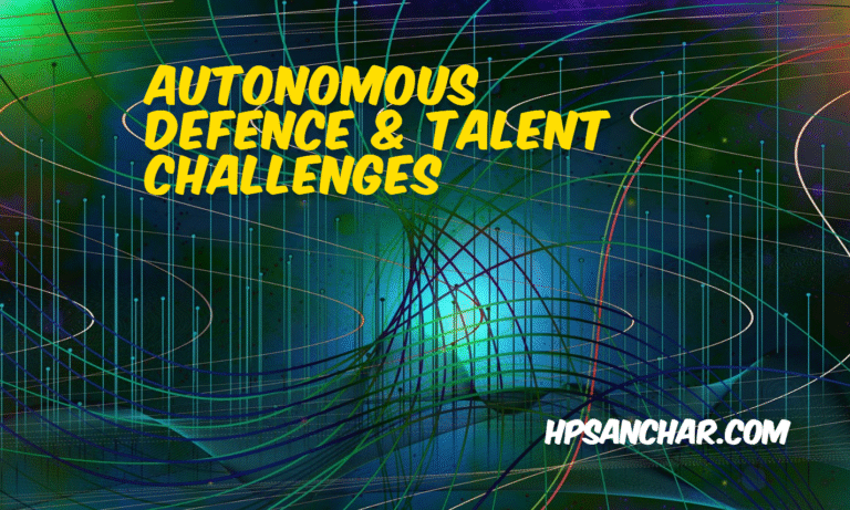 Autonomous Defence & Talent Challenges