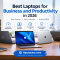Best Laptops for Business and Productivity in 2026